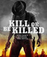 Kill or Be Killed /   